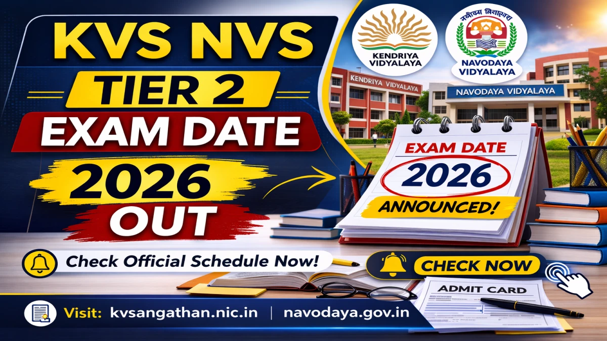 KVS NVS Tier 2 Exam Date 2026 OUT