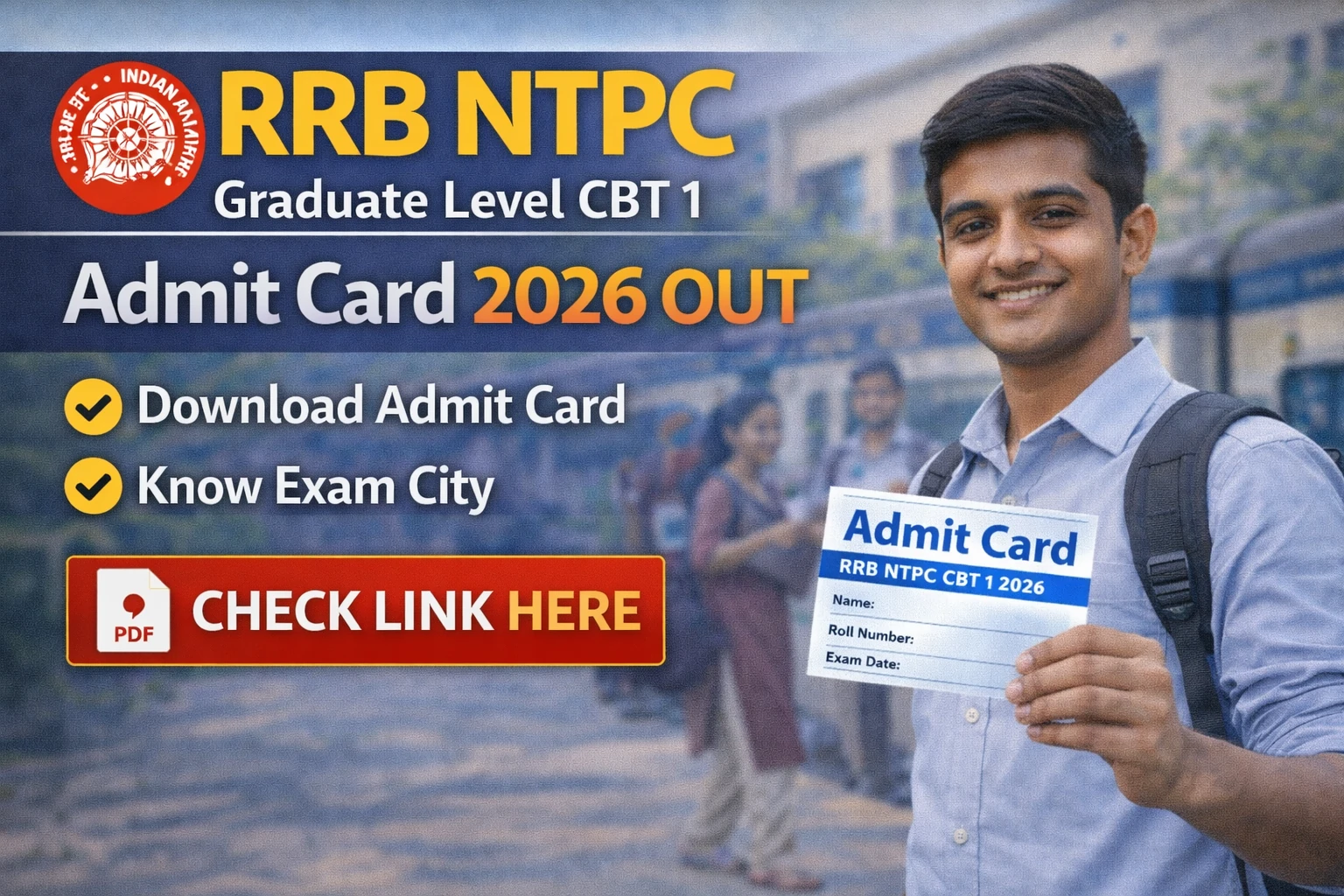 RRB NTPC Graduate Level CBT 1 Admit Card 2026 OUT